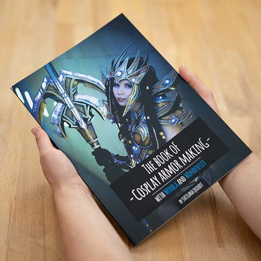 The Book of Cosplay Armor Making: Worbla & Wonderflex - Svetlana Quindt (Kamui Cosplay) (Französisch)